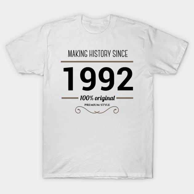 Making history since 1992 T-Shirt by JJFarquitectos